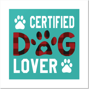 Certified dog lover Posters and Art